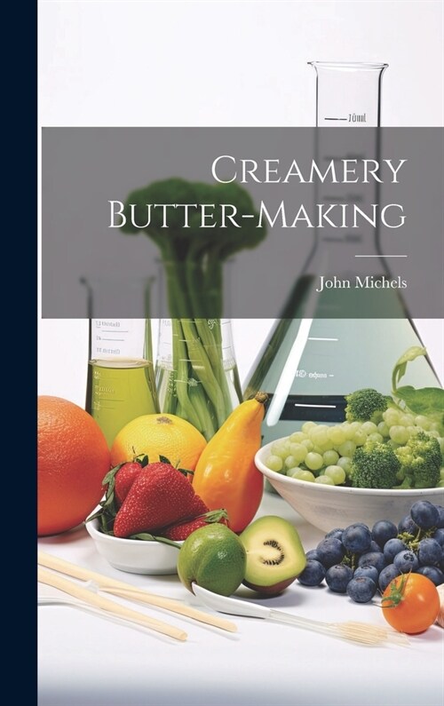 Creamery Butter-making (Hardcover)