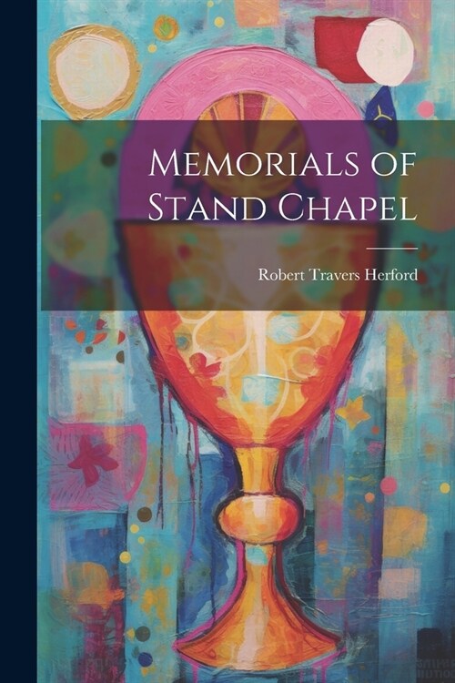 Memorials of Stand Chapel (Paperback)