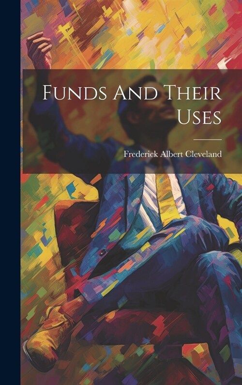 Funds And Their Uses (Hardcover)
