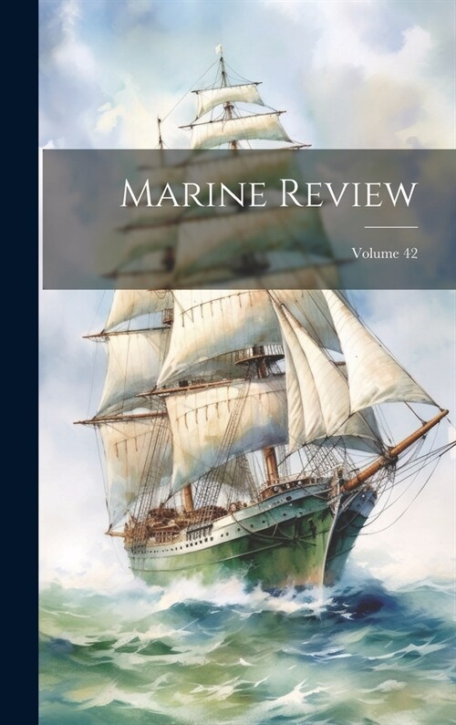 Marine Review; Volume 42 (Hardcover)