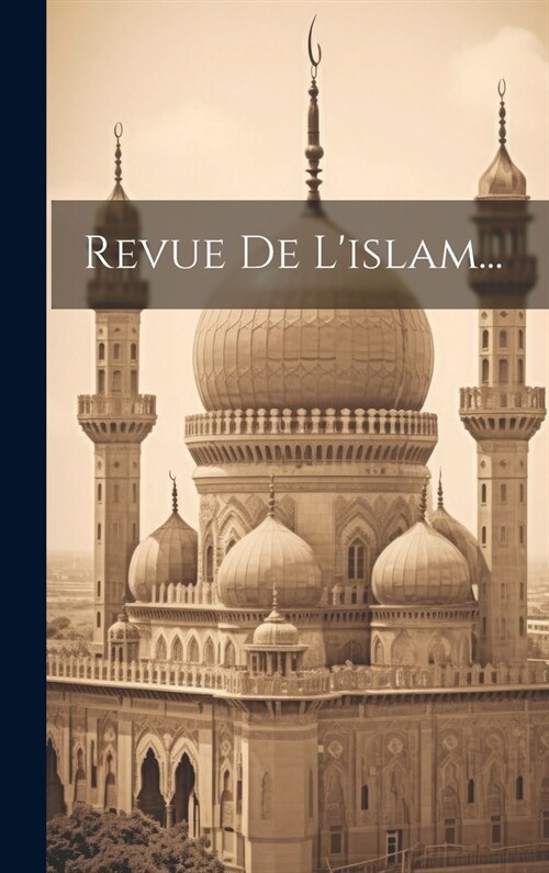 Revue De Lislam... (Hardcover)