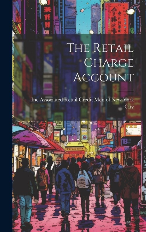 The Retail Charge Account (Hardcover)