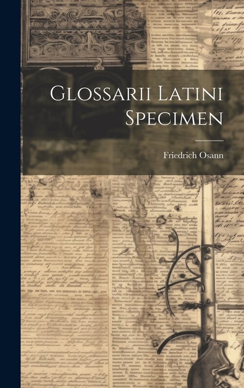 Glossarii Latini Specimen (Hardcover)