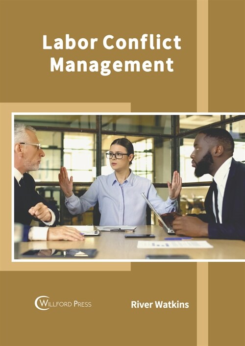 Labor Conflict Management (Hardcover)