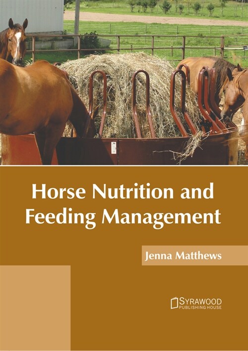 Horse Nutrition and Feeding Management (Hardcover)
