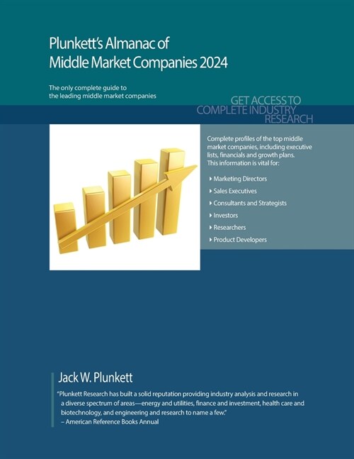 Plunketts Almanac of Middle Market Companies 2024: Middle Market Industry Market Research, Statistics, Trends and Leading Companies (Paperback)