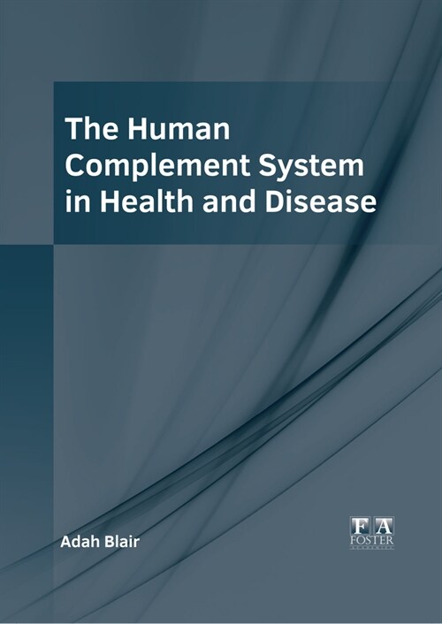 The Human Complement System in Health and Disease (Hardcover)