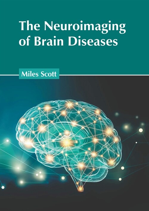 The Neuroimaging of Brain Diseases (Hardcover)