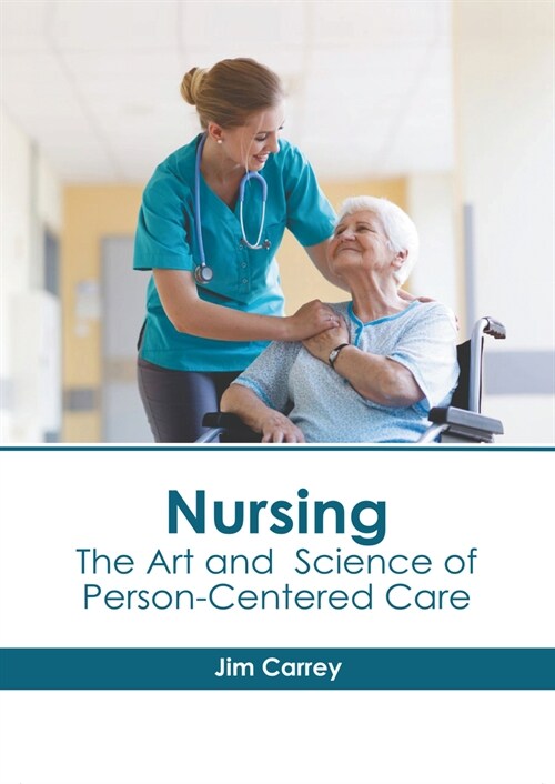 Nursing: The Art and Science of Person-Centered Care (Hardcover)