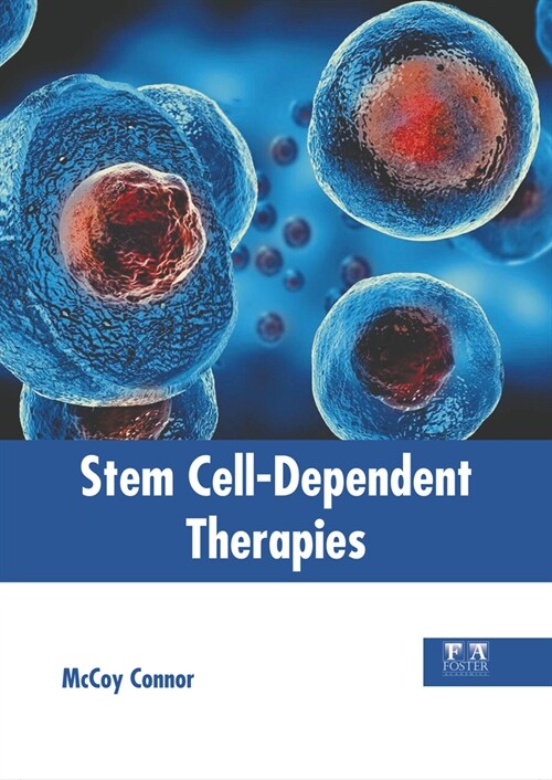 Stem Cell-Dependent Therapies (Hardcover)