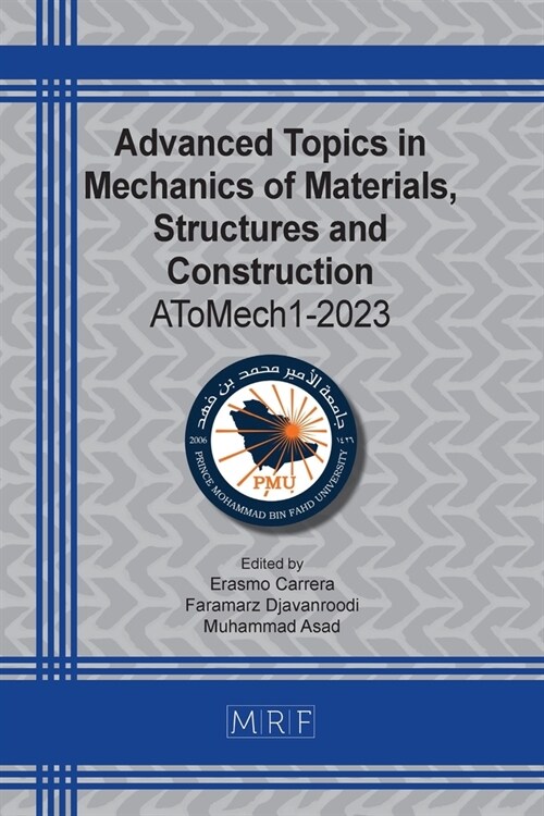 Advanced Topics in Mechanics of Materials, Structures and Construction: AToMech1-2023 (Paperback)