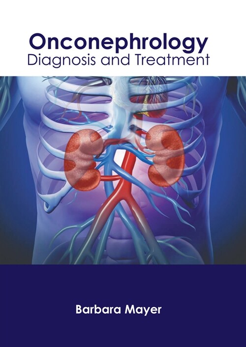 Onconephrology: Diagnosis and Treatment (Hardcover)