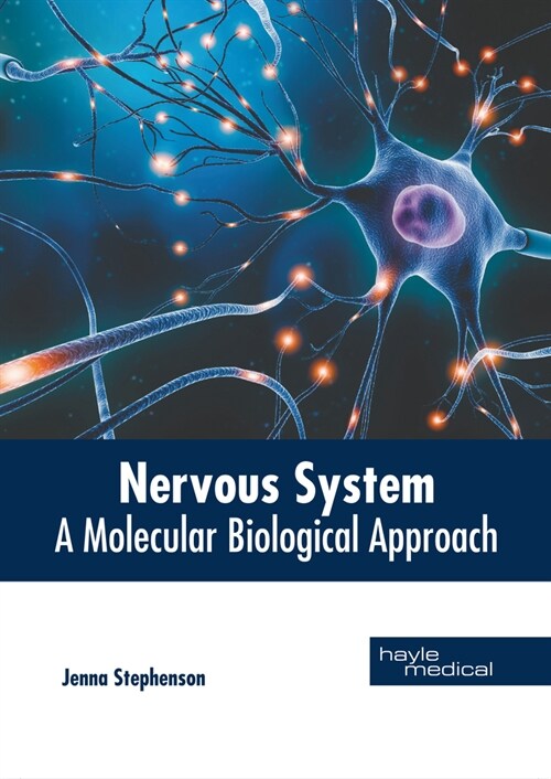 Nervous System: A Molecular Biological Approach (Hardcover)