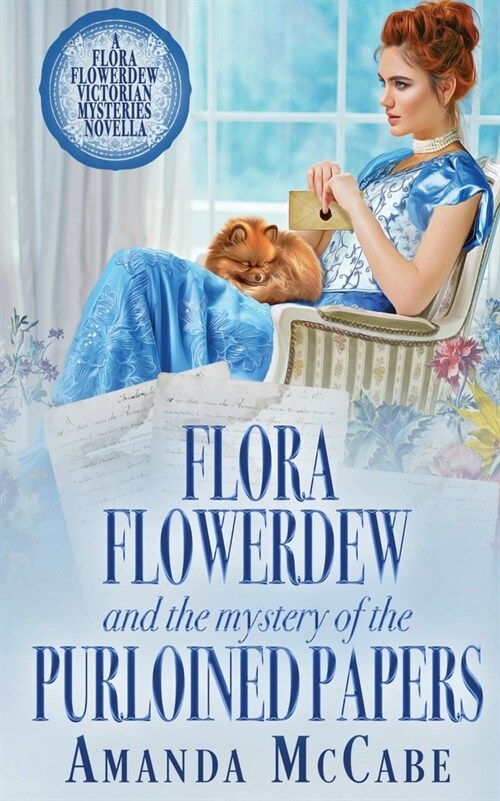 Flora Flowerdew and the Mystery of the Purloined Papers (Paperback)