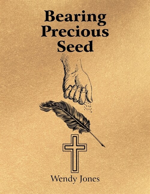 Bearing Precious Seed (Paperback)