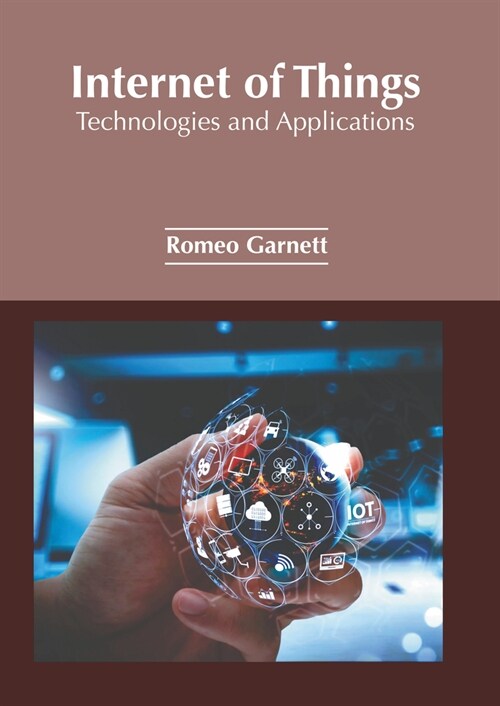 Internet of Things: Technologies and Applications (Hardcover)