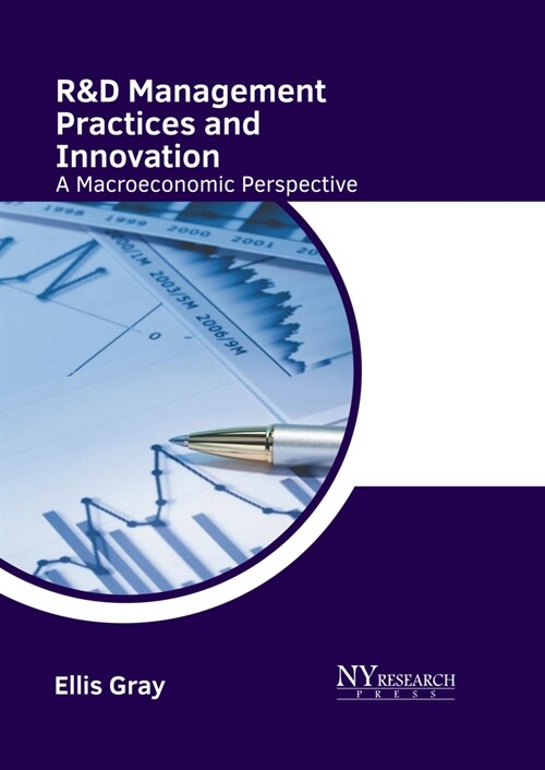 R&d Management Practices and Innovation: A Macroeconomic Perspective (Hardcover)