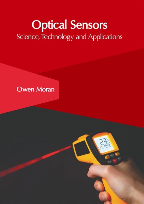 Optical Sensors: Science, Technology and Applications (Hardcover)