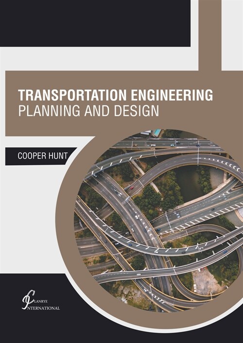 Transportation Engineering: Planning and Design (Hardcover)
