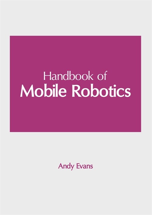 Handbook of Mobile Robotics (Hardcover)