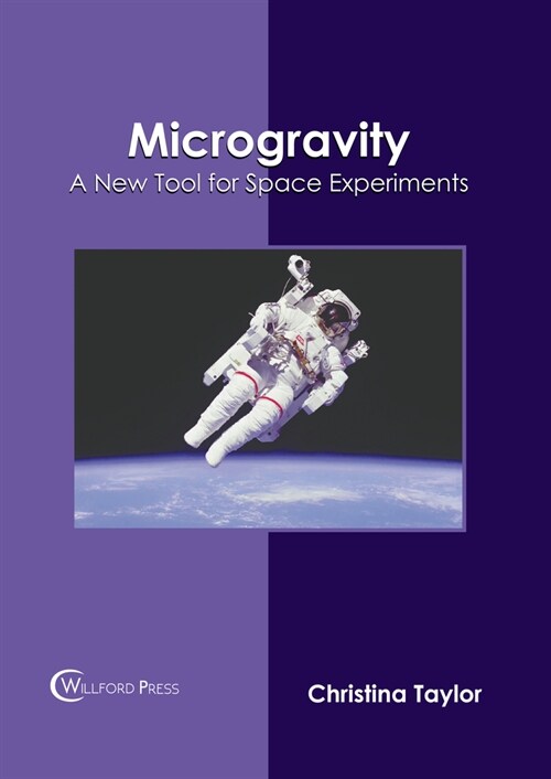 Microgravity: A New Tool for Space Experiments (Hardcover)