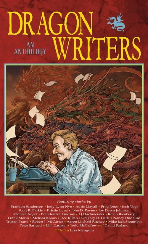 Dragon Writers: An Anthology (Hardcover)