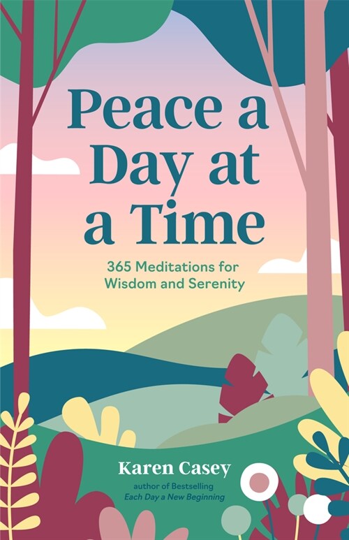 Peace a Day at a Time: 365 Meditations for Wisdom and Serenity (Paperback)