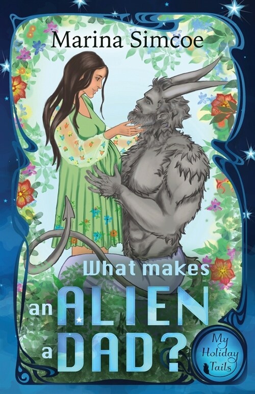 What Makes an Alien a Dad? (Paperback)