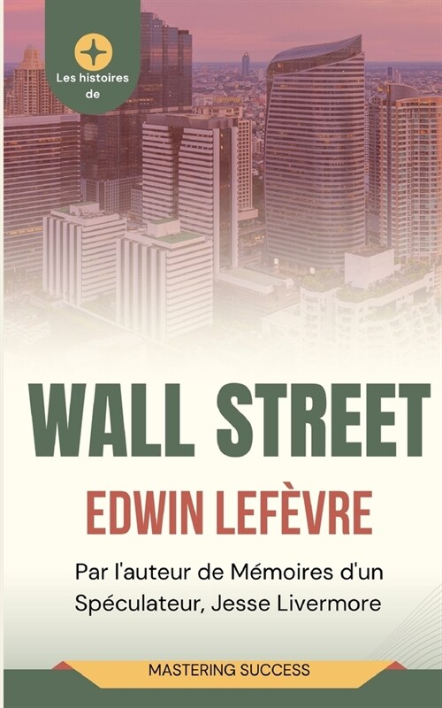 Les Histoires de Wall Street (Traduit) (Paperback)