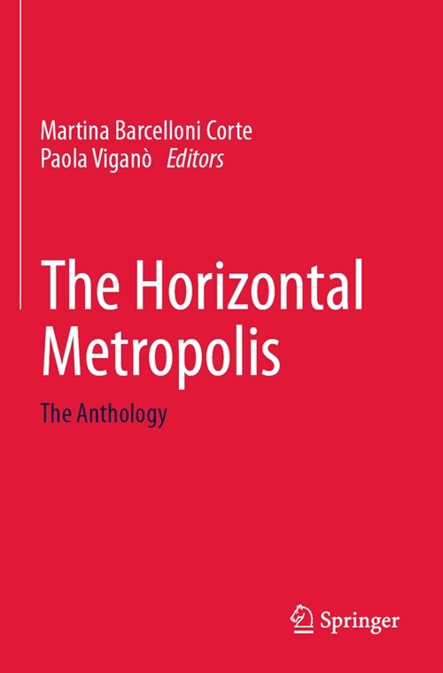The Horizontal Metropolis: The Anthology (Paperback, 2022)