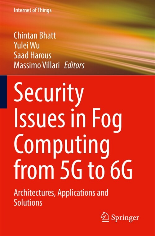 Security Issues in Fog Computing from 5g to 6g: Architectures, Applications and Solutions (Paperback, 2022)