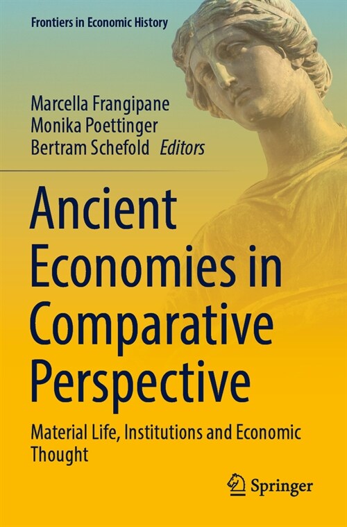 Ancient Economies in Comparative Perspective: Material Life, Institutions and Economic Thought (Paperback, 2022)