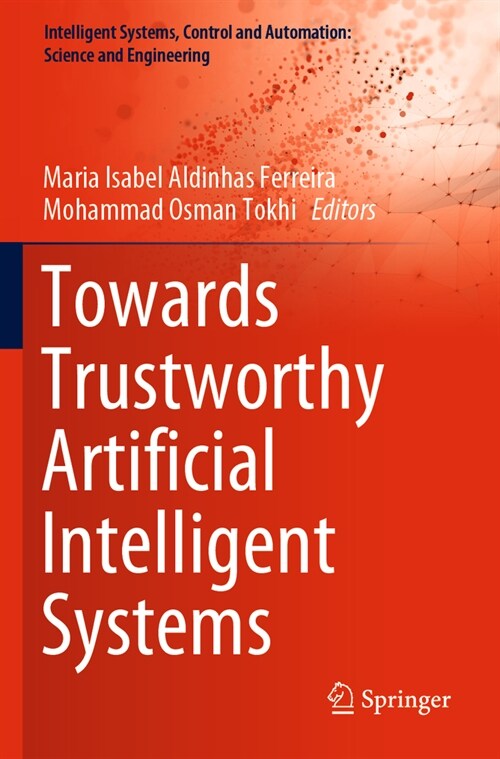 Towards Trustworthy Artificial Intelligent Systems (Paperback, 2022)