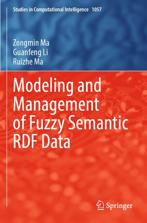 Modeling and Management of Fuzzy Semantic Rdf Data (Paperback, 2022)