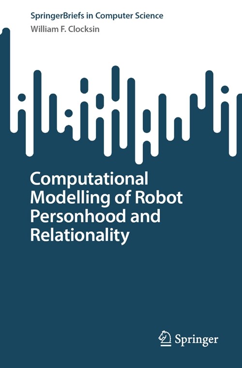 Computational Modelling of Robot Personhood and Relationality (Paperback, 2024)