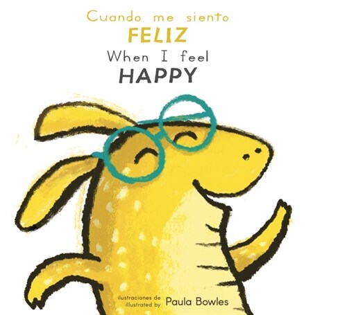 Cuando Me Siento Feliz/When I Feel Happy (Board Books)