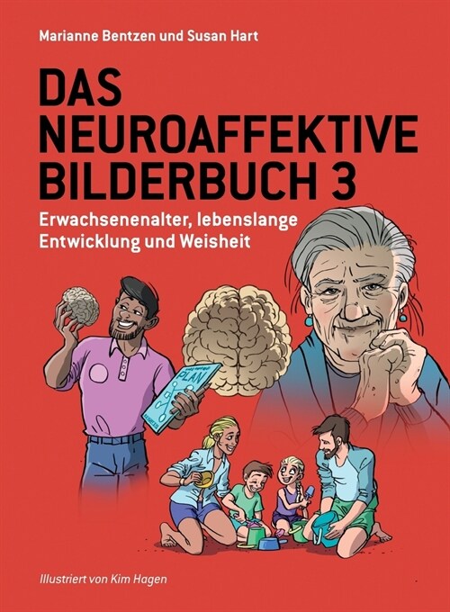 Das Neuroaffektive Bilderbuch 3: Erwachsenenalter, lebenslange Entwicklung und Weisheit (Paperback)