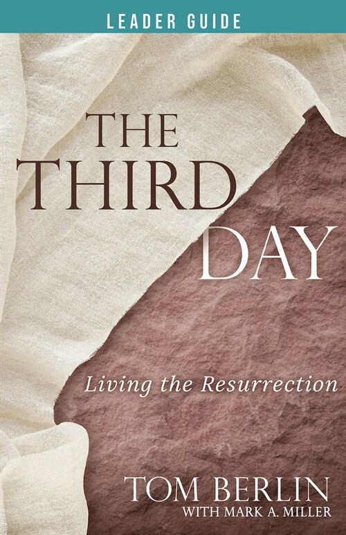 The Third Day Leader Guide: Living the Resurrection (Paperback, The Third Day L)