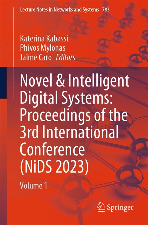 Novel & Intelligent Digital Systems: Proceedings of the 3rd International Conference (Nids 2023): Volume 1 (Paperback, 2023)
