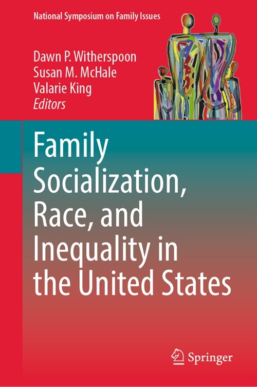 Family Socialization, Race, and Inequality in the United States (Hardcover, 2023)