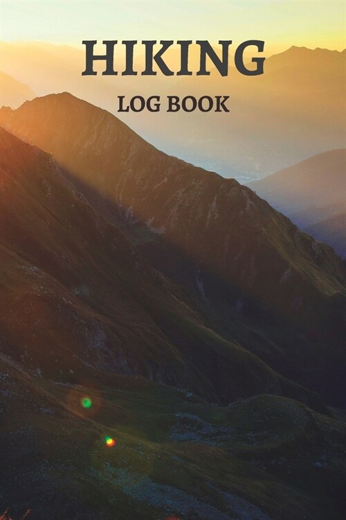 Logbook for Track Hikes: Notebook for Journeys / Great Gift Idea for Hiker, Camper, Travelers / 6 x 9 Travel Size (Paperback)