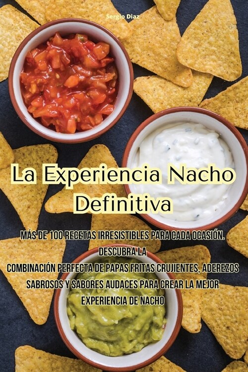 La Experiencia Nacho Definitiva (Paperback)