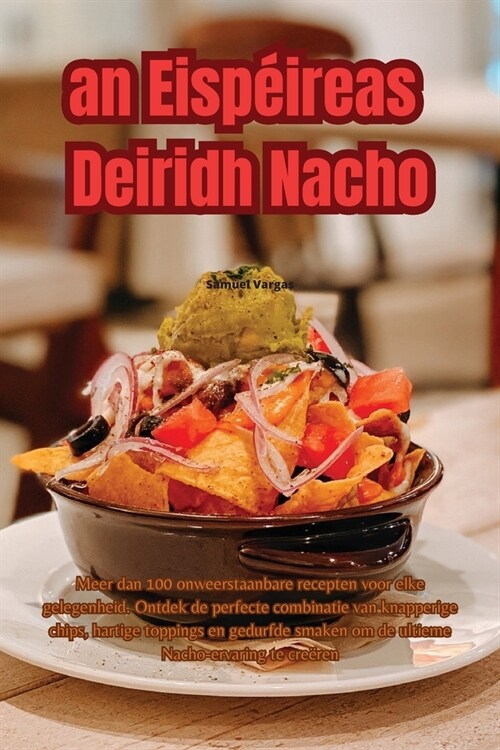 an Eisp?reas Deiridh Nacho (Paperback)