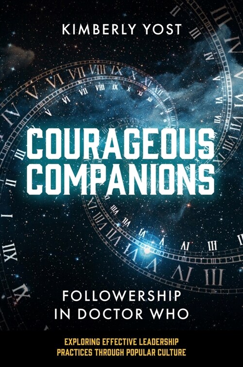 Courageous Companions : Followership in Doctor Who (Paperback)