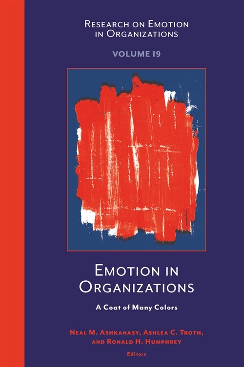 Emotion in Organizations : A Coat of Many Colors (Hardcover)