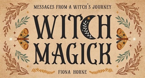 Witch Magick: Messages from a Witchs Journey (Other)