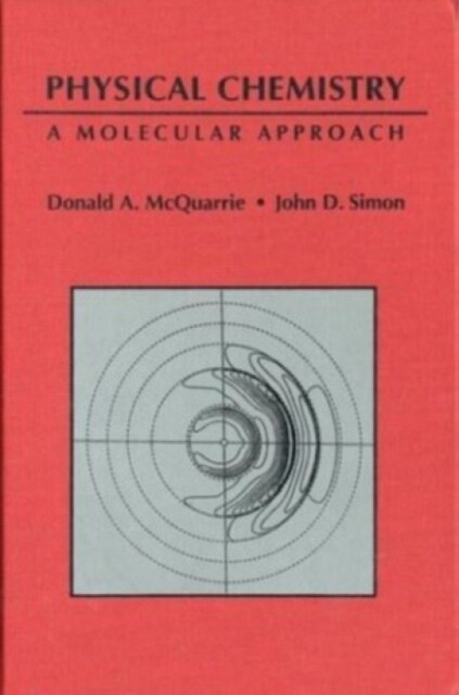 Physical Chemistry: A Molecular Approach (Paperback)