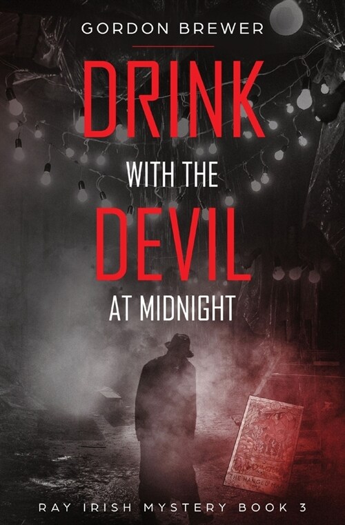 Drink with the Devil at Midnight: Ray Irish Occult Suspense Mystery Book 3 (Paperback)