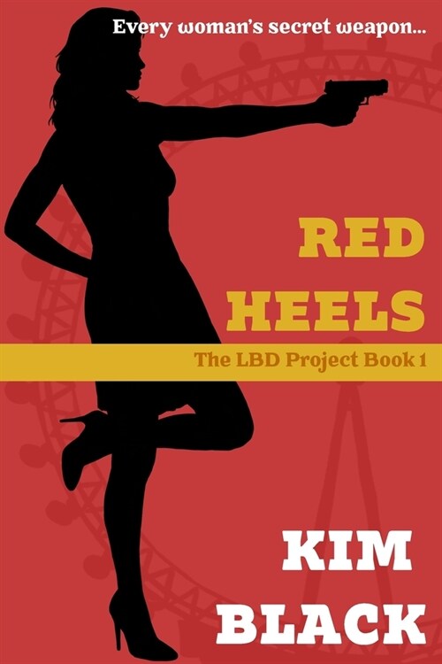 Red Heels, the LBD Project Book 2 (Paperback)