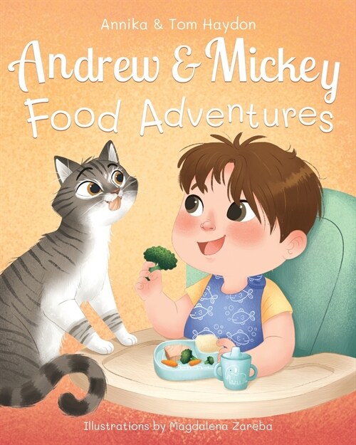 Food Adventures with Andrew and Mickey. Childrens Book for Story Time (Newborn to Preschool) (Paperback)